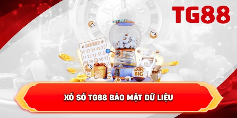 Xổ Số TG88 bảo mật dữ liệu